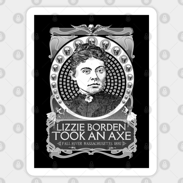 Lizzie Borden Took an Axe Sticker by UnlovelyFrankenstein